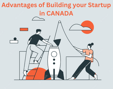 Advantages of Building your Startup in Canada cover image